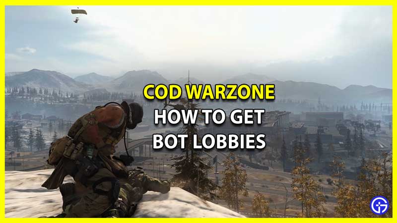 COD Warzone: How To Get Bot Lobbies