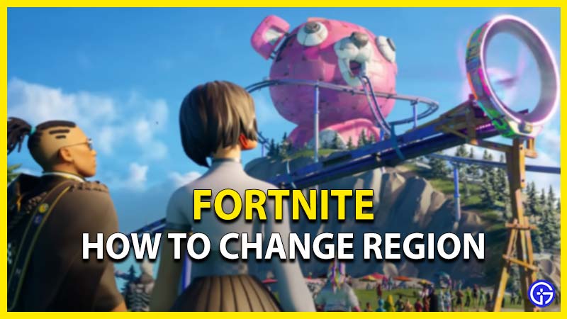 Fortnite: How To Change Region