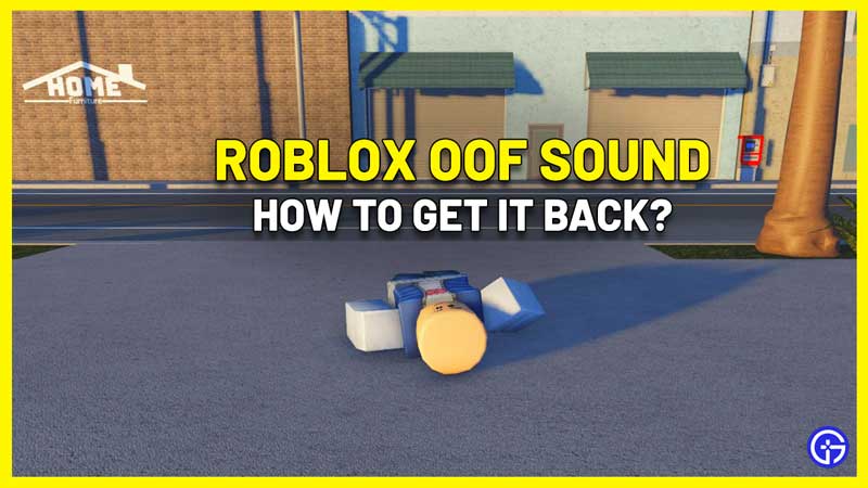 Roblox: How To Get Old Oof Death Sound Back