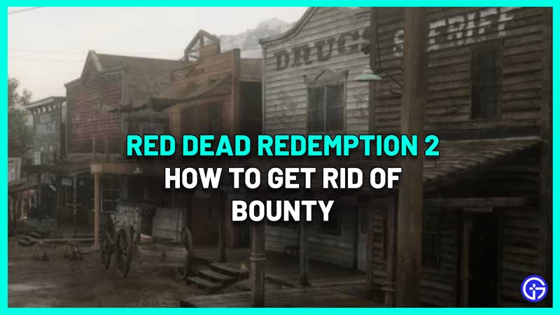 How To Get Rid Of Bounty In Red Dead Redemption 2 (RDR2)