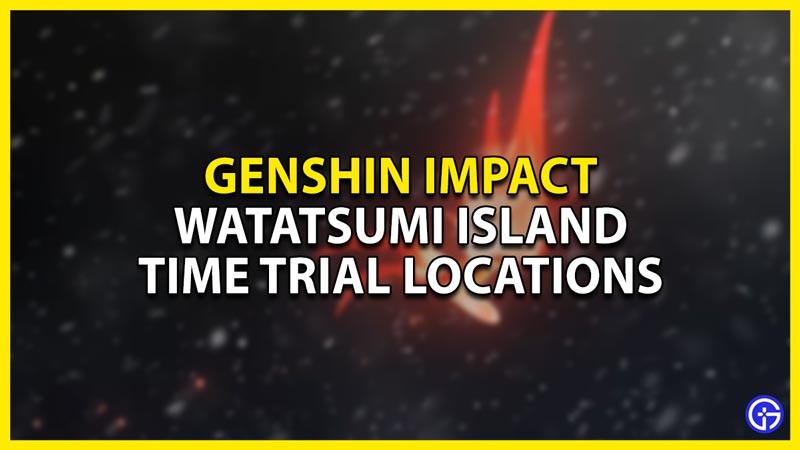 Genshin Impact: Locations Of All Watatsumi Island Time Trial Challenges