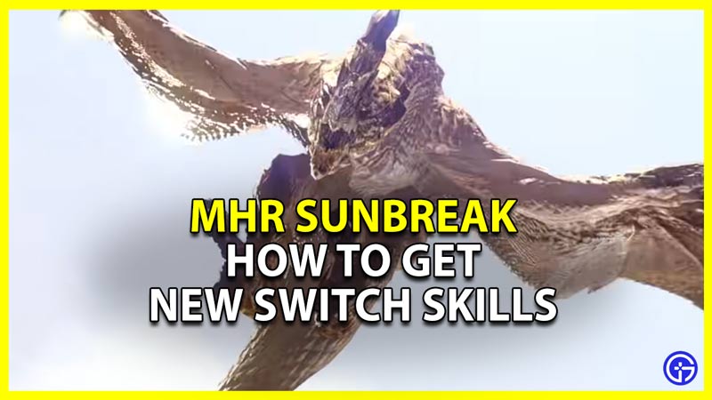 MHR Sunbreak: How To Get New Switch Skills