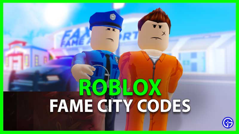 Fame City Codes (February 2023)
