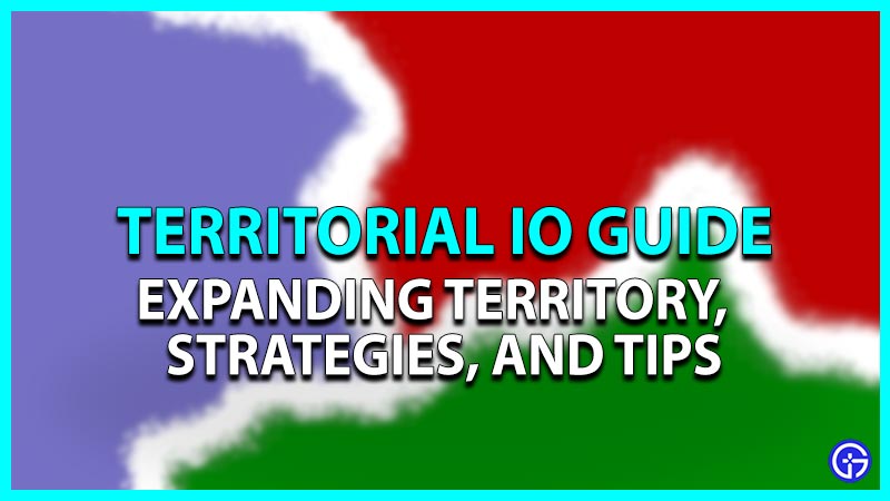 Territorial IO: How To Expand Territory