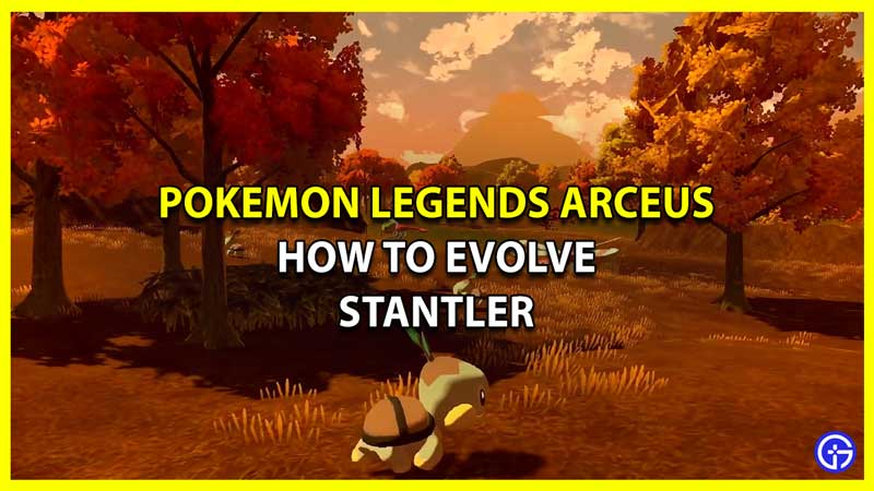 Pokemon Legends Arceus: How To Evolve Stantler To Wyrdeer