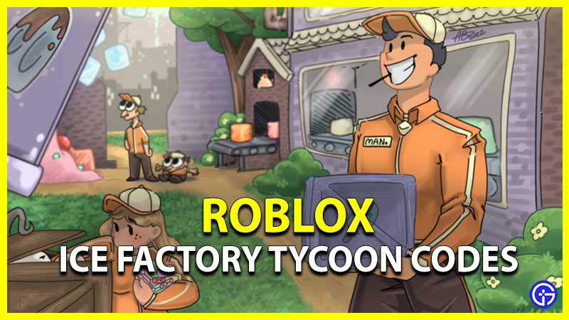 Ice Factory Tycoon Codes (March 2023)