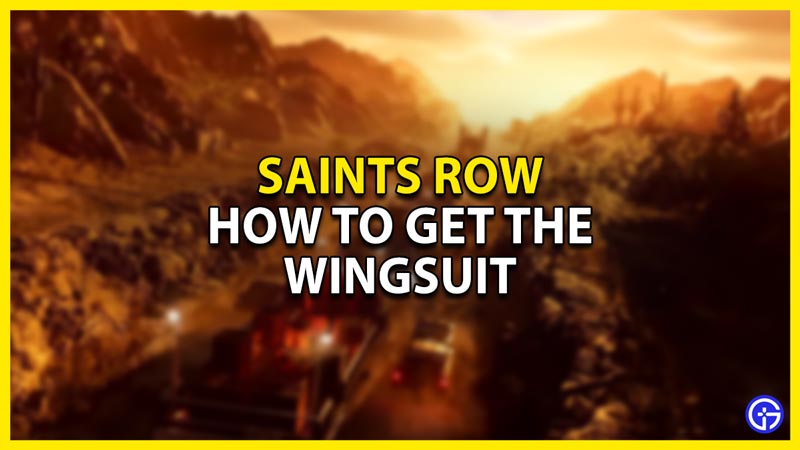 Saints Row: How To Get The Wingsuit [2022]