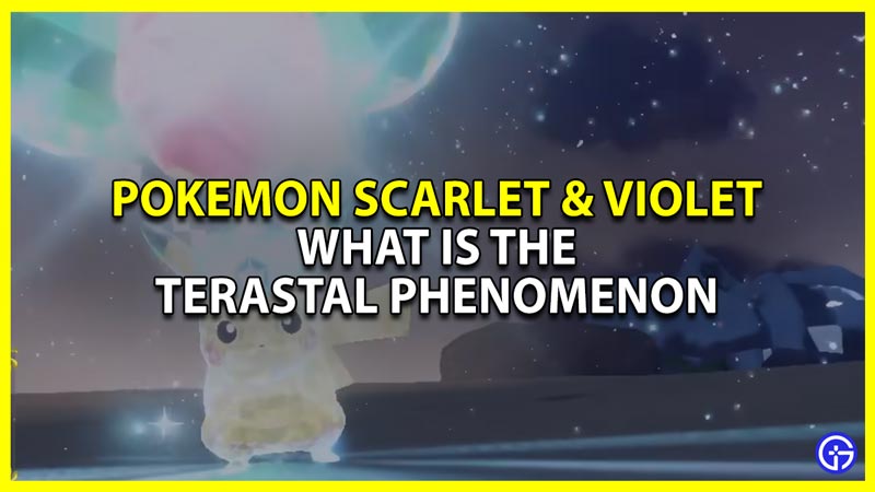 Pokemon Scarlet & Violet: What Is The Terastal Phenomenon?