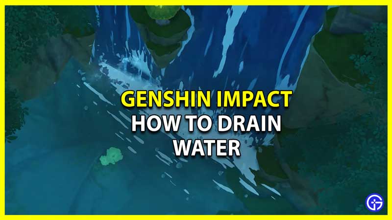 Genshin Impact: How To Drain Water In Sumeru