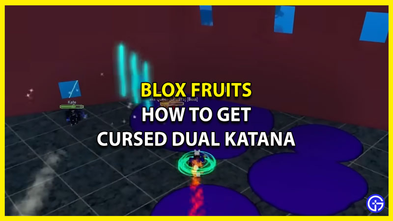 Blox Fruits: How To Get Cursed Dual Katana (CDK)
