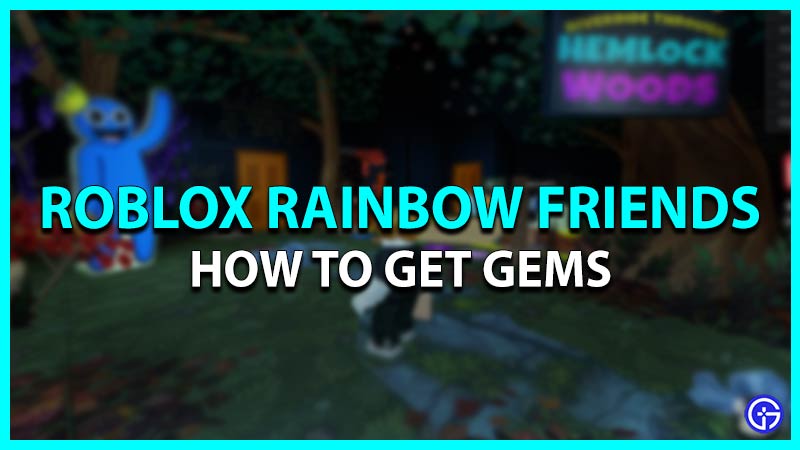 Roblox Rainbow Friends: How To Get Gems