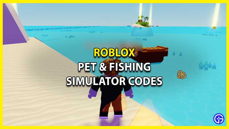 All Pet & Fishing Simulator Codes (February 2023) - Free Gems, Coins