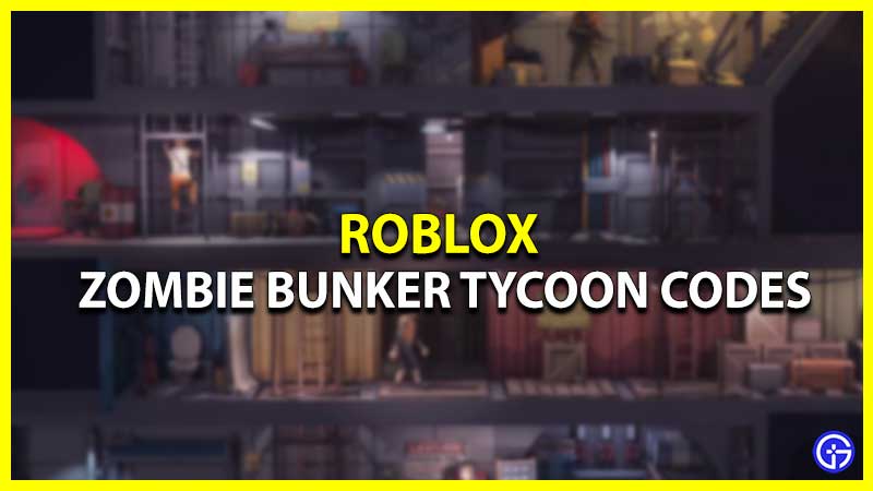 Zombie Bunker Tycoon Codes (October 2023)