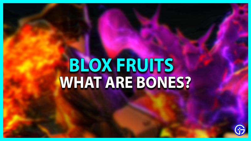 Blox Fruits Bones: What Are They?