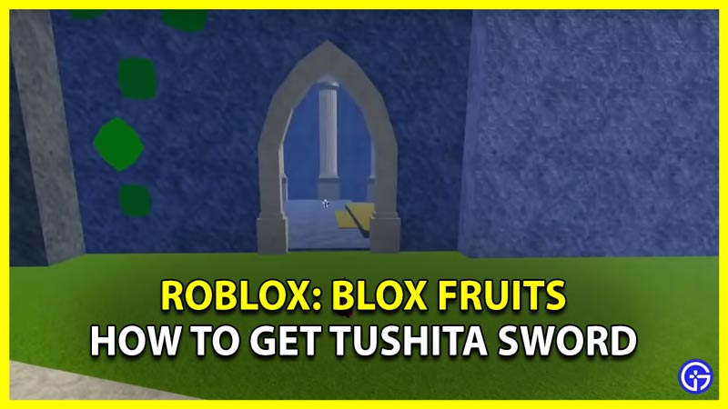 How To Get Tushita Sword In Blox Fruits