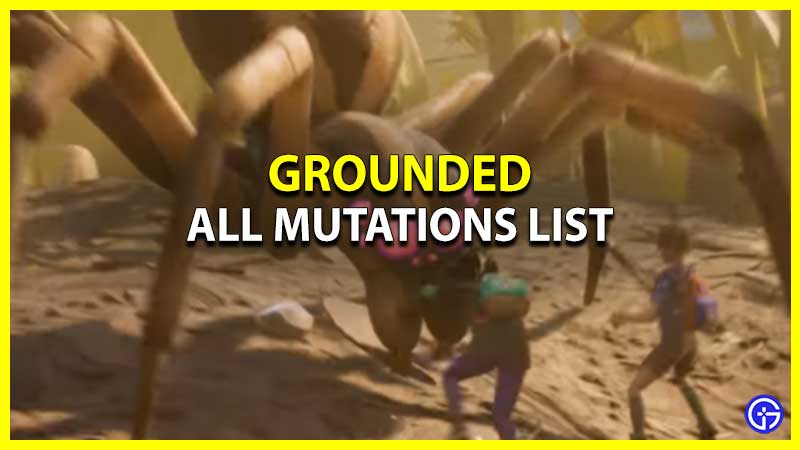All Grounded Mutations List (Phases, Effects, & Requiremnets)