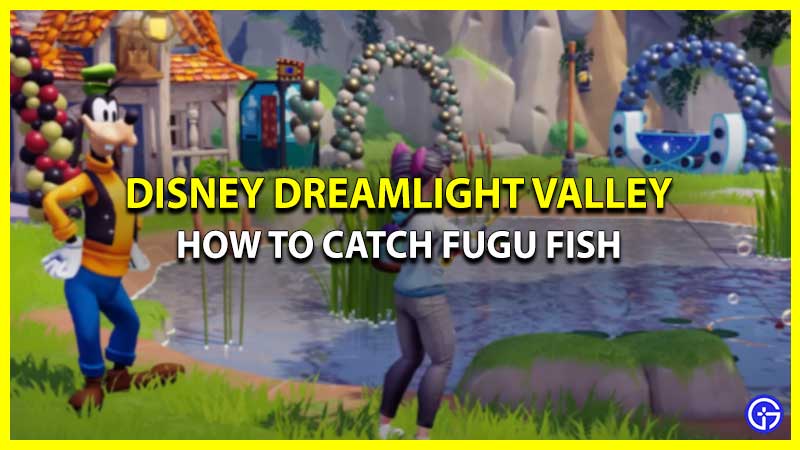 How To Find Fugu In Disney Dreamlight Valley