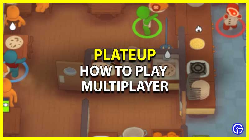 PlateUp: How To Play Multiplayer