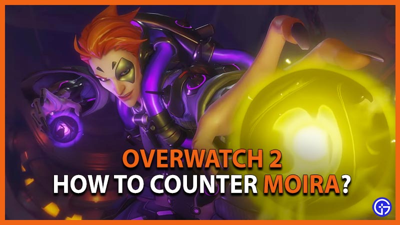 Overwatch 2: How To Counter Moira With All Heroes