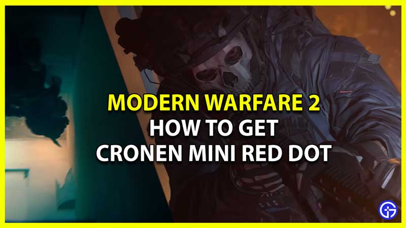 COD MW2: How To Get The Cronen Mini Red Dot