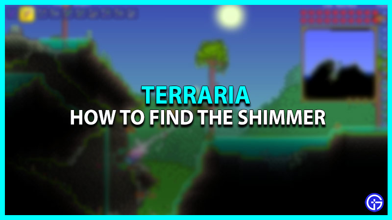How To Find Shimmer In Terraria (Aether Biome Location)