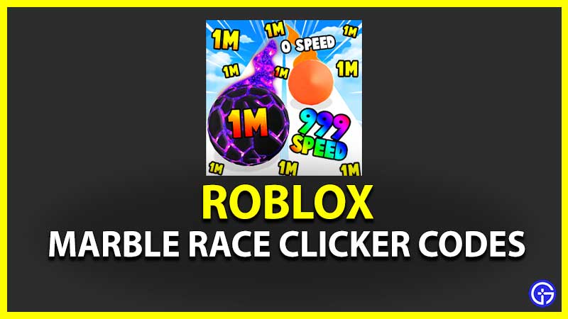 Marble Race Clicker Codes (May 2023)