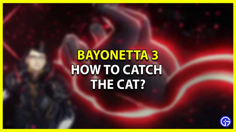 How To Catch The Cat In Bayonetta 3? ( Umbran Tears of Blood Collectibles)