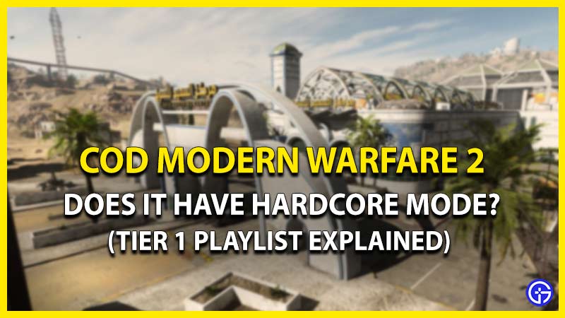 COD MW2: How To Play Hardcore (Tier 1 Playlist)