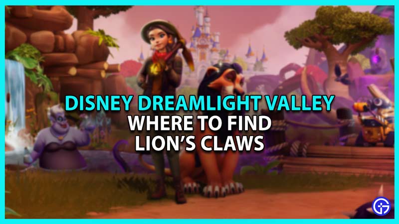 Disney Dreamlight Valley: Where To Find Lion’s Claws