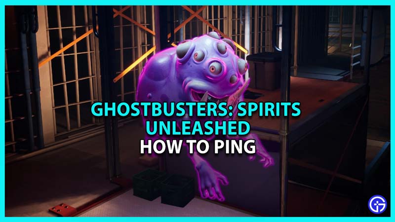 Ghostbusters Spirits Unleashed: How To Ping