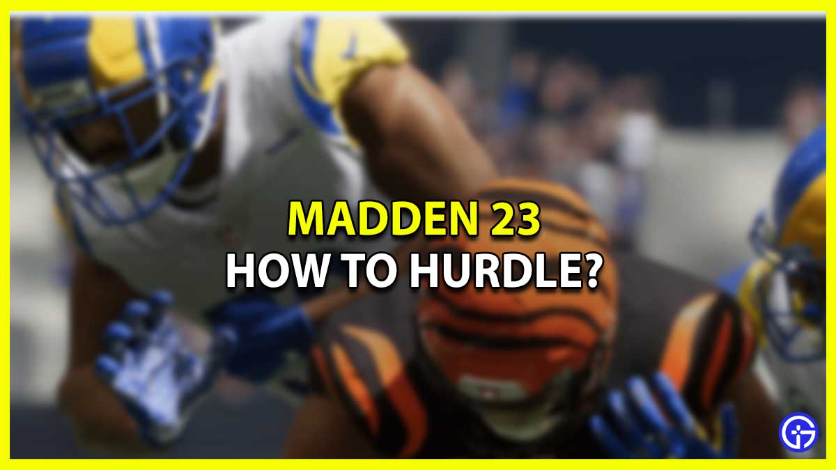 How To Hurdle in Madden 23? - Advanced Ballcarrier Control Guide