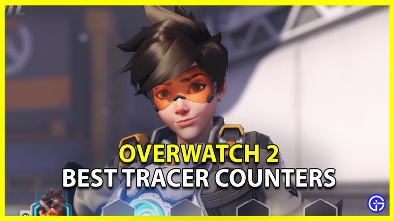 How To Counter Tracer In Overwatch 2 (Best Hero Picks)