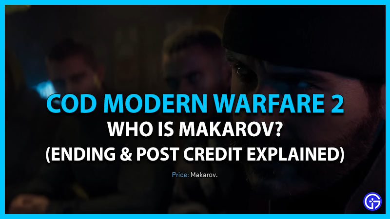 COD Modern Warfare (MW) 2 Makarov: Who Is He? (Explained)