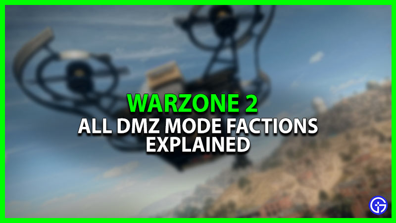 Warzone 2 All DMZ Mode Factions: How To Unlock Them [Explained]