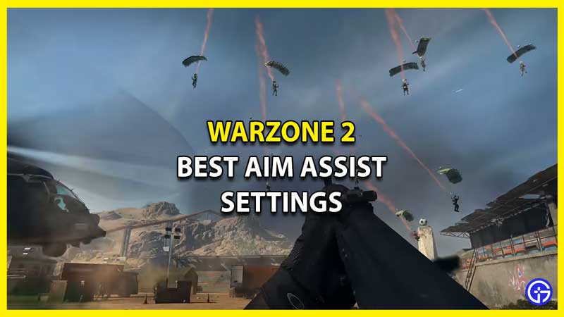 Best Aim Assist Settings For Warzone 2