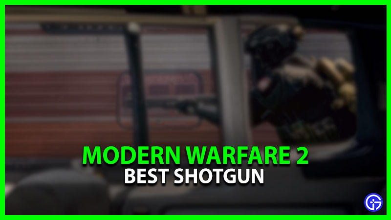 Modern Warfare 2 (2023): Best Shotgun [Damage, Fire Rate & More]