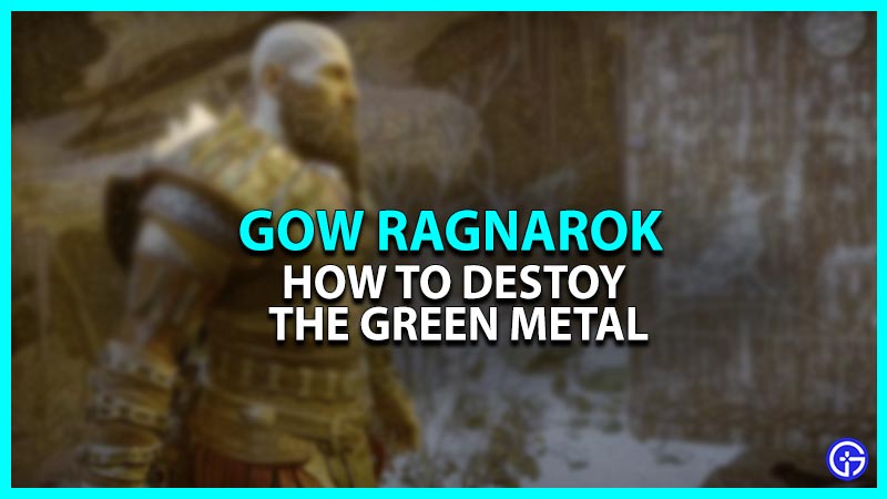 God Of War Ragnarok Green Metal: How To Destroy The Barrier