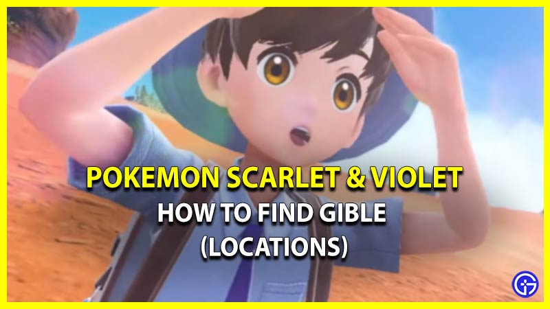 Where To Find & Catch Gible In Pokemon Scarlet & Violet