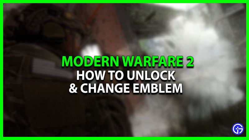 Modern Warfare 2 Emblems: How To Unlock & Change Them?