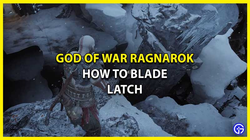 How To Blade Latch In God Of War Ragnarok