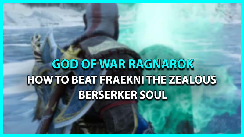 GoW Ragnarok: How To Beat Fraekni The Zealous Berserker Soul (Midgard)