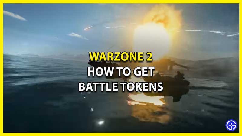 Warzone 2: How To Earn & Get Battle Tokens