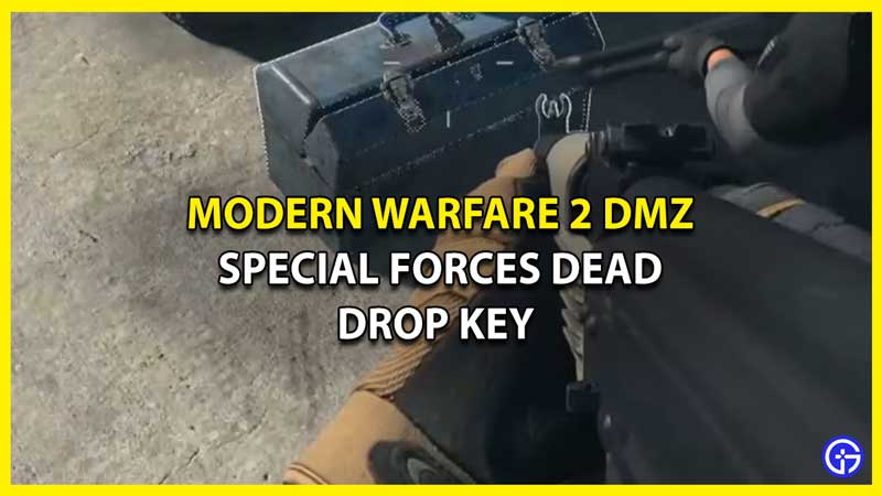 MW2 DMZ: How To Use Special Forces Dead Drop Key (Location)