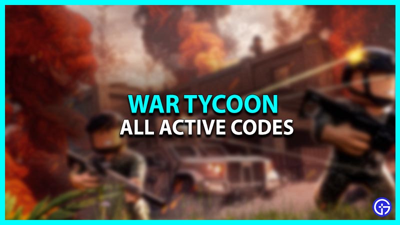 War Tycoon Codes (May 2024)