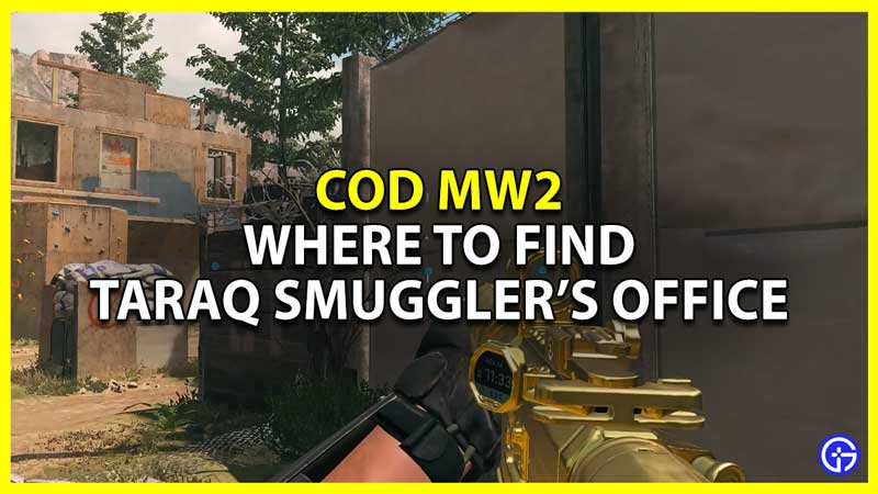 CoD Modern Warfare 2 Taraq Smuggler's Office: Where To Find It (Map Location)