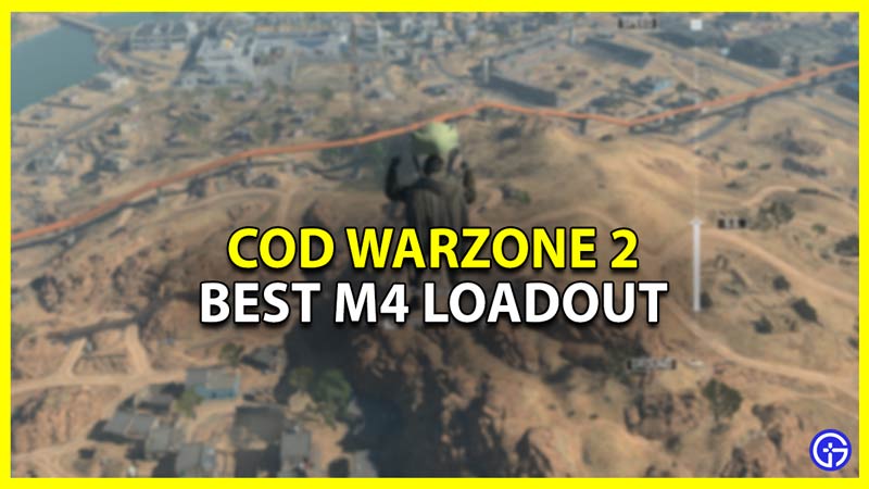 CoD Warzone 2 M4 Loadout: Best Attachments List
