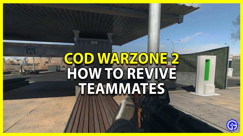 CoD Warzone 2: How To Revive Teammates