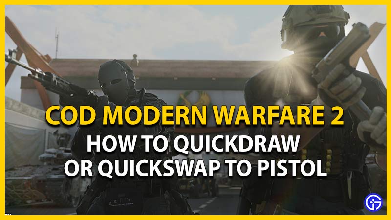 COD MW2: How To Quick Swap To Pistol
