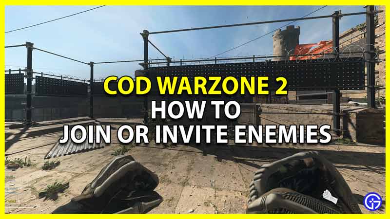 Warzone 2: How To Join Or Invite Enemies (Assimilation Refill)