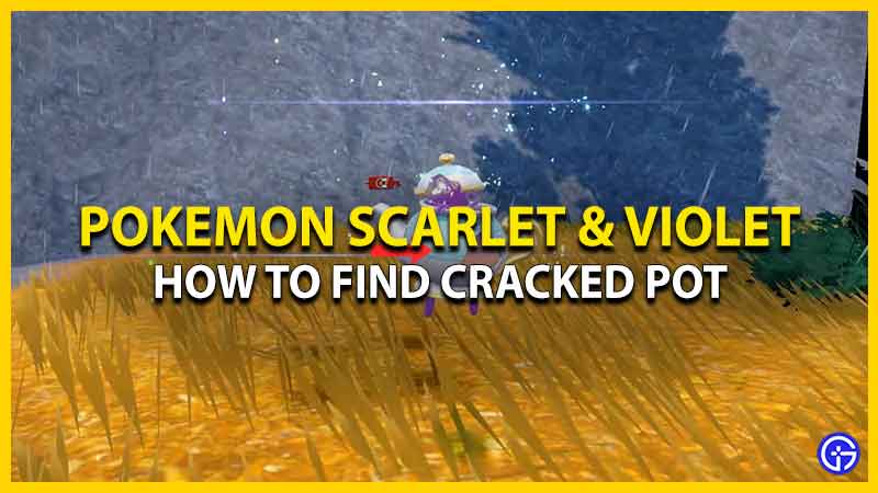 Pokemon Scarlet and Violet: How To Find The Cracked Pot